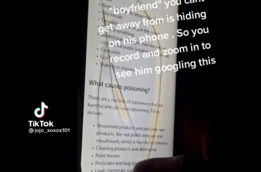  TikToker Who Is Allegedly In An ‘Abusive Relationship’ Records Boyfriend Googling How To Poison Someone